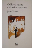 Odkryć nasze człowieczeństwo