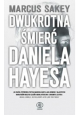 Dwukrotna śmierć Daniela Hayesa