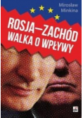 Rosja  Zachód Walka o wpływy