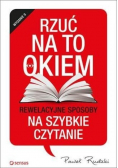 Rzuć na to okiem Rewelacyjne sposoby na szybkie czytanie
