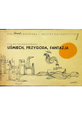 Uśmiech przygoda fantazja