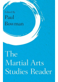 The Martial Arts Studies Reader