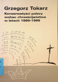 Konserwatyści polscy wobec chrześcijaństwa w latach 1989 1999