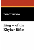 King -- of the Khyber Rifles
