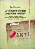 W trudnym okresie odbudowy państwa