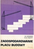 Zagospodarowanie placu budowy