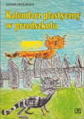 Kalendarz plastyczny w przedszkolu