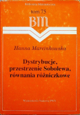 Dystrybucje przestrzenie sobolewa równania różniczkowe Tom 75