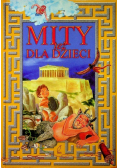 Mity też dla dzieci