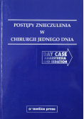 Postępy znieczulenia w chirurgii jednego dnia