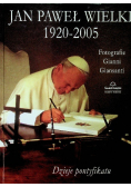 Jan Paweł Wielki 1920 -  2005 Dzieje pontyfikatu