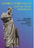 Pamięć i pojednanie Kościół i winy przeszłości Dokument Międzynarodowej Komisji Teologicznej 2000