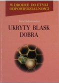 Ukryty blask dobra