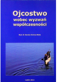 Ojcostwo wobec wyzwań współczesności