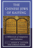 The Chinese Jews of Kaifeng