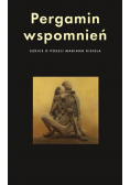 Pergamin wspomnień Szkice o poezji Mariana Kisiela