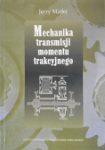 Mechanika transmisji momentu trakcyjnego