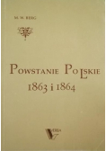 Powstanie Polskie 1863 i 1864 Tom 1