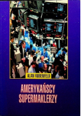 Amerykańscy supermaklerzy