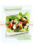 Warzywne Bukiety PASTELOWE SMAKI