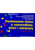Dawkowanie leków u noworodków dzieci i młodzieży