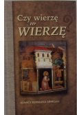 Czy wierzę w wierzę