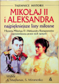 Mikołaj II i Aleksandra najpiękniejsze listy miłosne