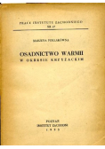 Osadnictwo Warmii w okresie krzyżackim