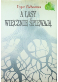 A lasy wiecznie śpiewają