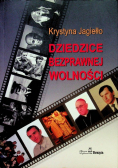 Dziedzice bezprawnej wolności