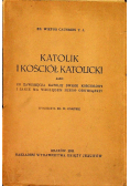 Katolik i Kościół Katolicki 1931 r.