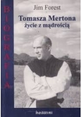 Biografia Tomasza Mertona życie z mądrością