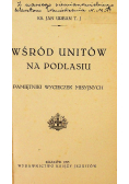 Wśród unitów na Podlasiu, 1923 r.