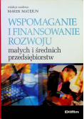 Wspomaganie i finansowanie rozwoju małych i średnich przedsiębiorstw