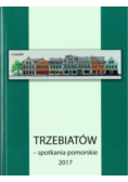 Trzebiatów spotkania pomorskie 2017