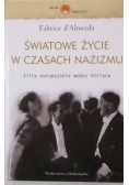 Światowe życie w czasach nazizmu