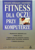 Fitness dla oczy przy komputerze