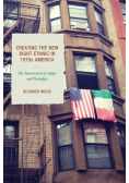 Creating the New Right Ethnic in 1970s America