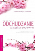 Odchudzanie w aspekcie duchowym Dedykacja Autora