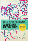 Praktyczny Podręcznik Zarządzania Kulturą Firmy