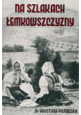 Na szlakach Łemkowszczyzny przedruk Reprint z 1939 r.