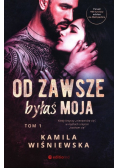 Od zawsze byłaś moja