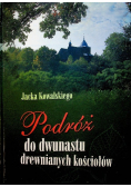 Podróż do dwunastu drewnianych kościołów