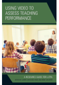 Using Video to Assess Teaching Performance