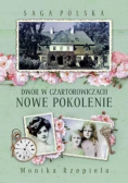 Saga Polska Tom 2 Dwór w Czartorowiczach Nowe pokolenie