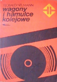 Wagony i hamulce kolejowe