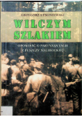 Wilczym szlakiem Opowieść o partyzantach
