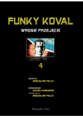 Funky Koval Wrogie przejęcie