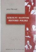 Szkolny słownik historii Polski
