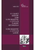 O całości dziejów albo o pochodzeniu i czynach narodu rzymskiego O pochodzeniu i czynach gotów